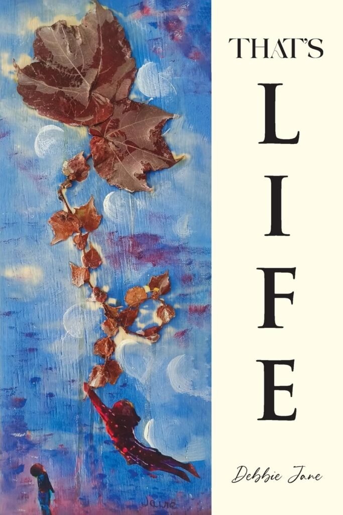 That's Life by Debbie Jane